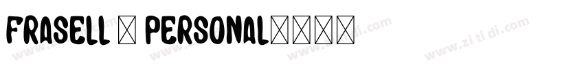 Frasell - Personal字体转换